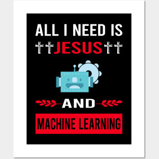 I Need Jesus And Machine Learning Posters and Art